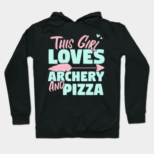 This Girl Loves Archery And Pizza Gift product Hoodie